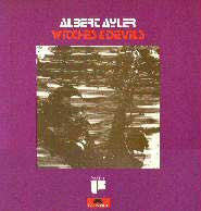 Albert Ayler : Witches & Devils (LP, Album, RE, Gat)