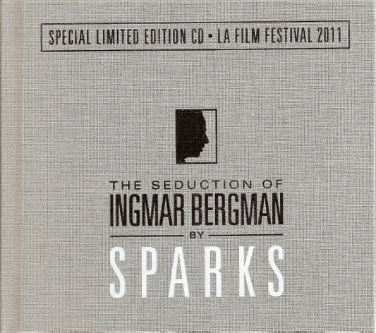 Sparks : The Seduction Of Ingmar Bergman – Special Limited Edition CD  - LA Film Festival 2011 (CD, Album, Ltd)