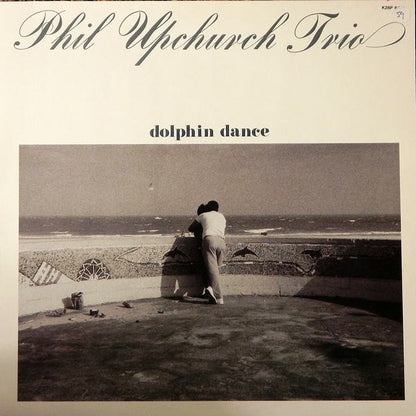 Phil Upchurch Trio : Dolphin Dance (LP, Album)