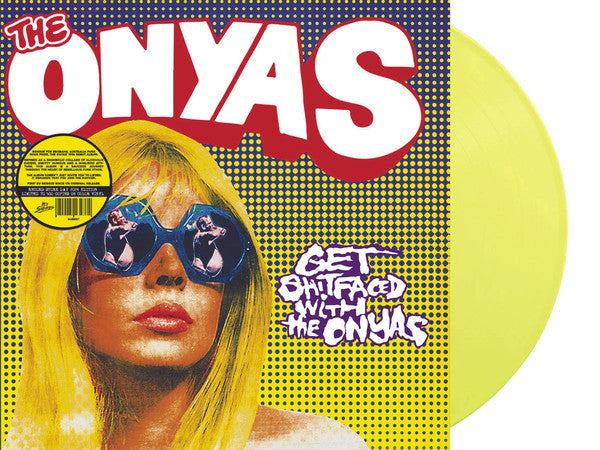 The Onyas : Get Shitfaced With The Onyas (LP, Album, RSD, Ltd, RE, Yel)