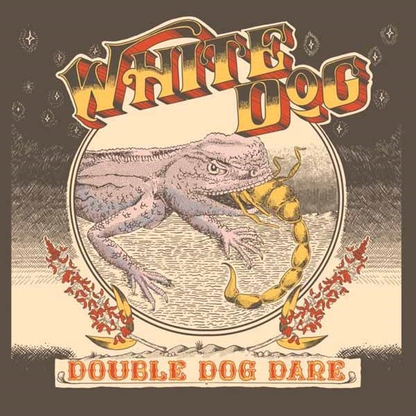White Dog (3) : Double Dog Dare (LP, Album, Ltd, Gol)