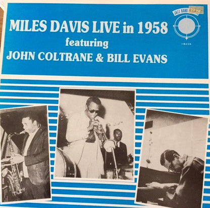 Miles Davis Featuring John Coltrane & Bill Evans : Miles Davis Live In 1958 (LP, Mono)