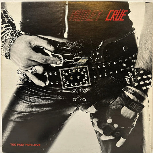 Mötley Crüe : Too Fast For Love (LP, Album, RP, 2nd)