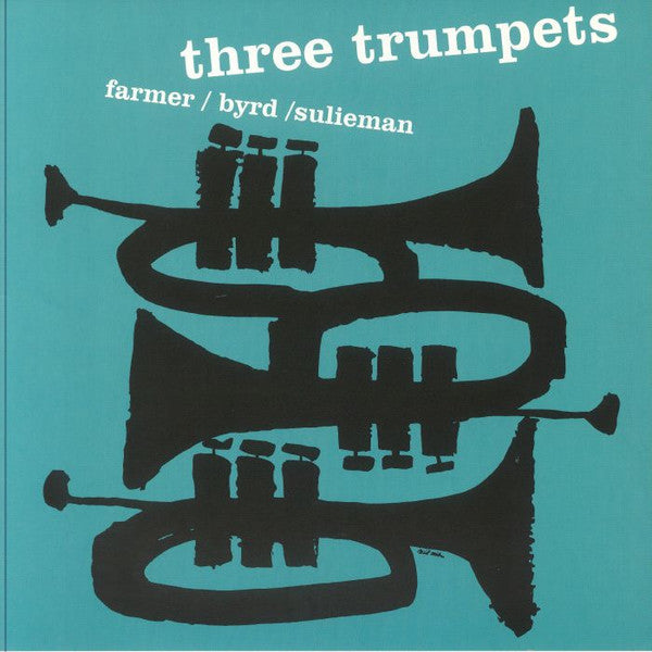 Art Farmer / Donald Byrd / Idrees Sulieman : Three Trumpets (LP, Album, RE)