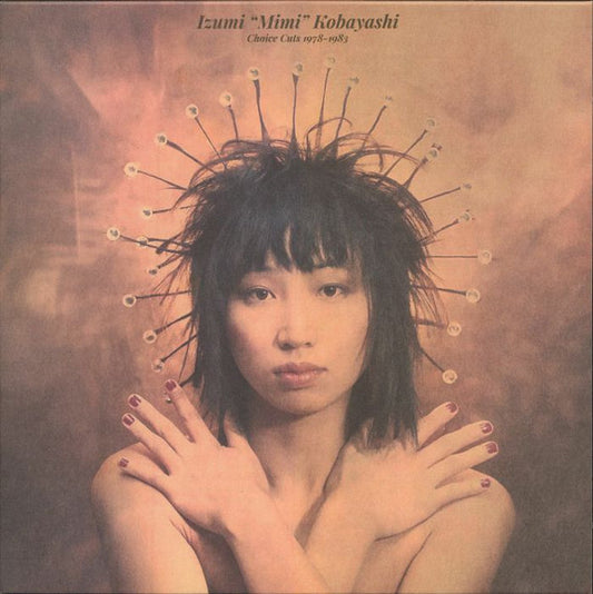 Izumi “Mimi” Kobayashi* : Choice Cuts 1978-1983 (LP, Comp)