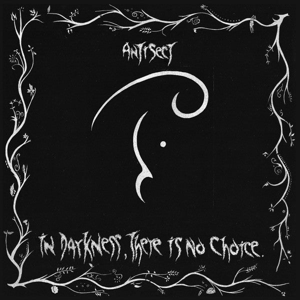 Antisect : In Darkness There Is No Choice (LP, Album, RE, 40t)