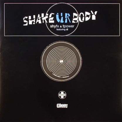 Shy FX & T Power Featuring Di : Shake Ur Body (12")