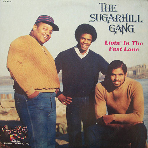 Sugarhill Gang : Livin' In The Fast Lane (LP, Album)