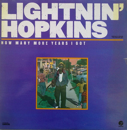 Lightnin' Hopkins : How Many More Years I Got (2xLP, Comp)