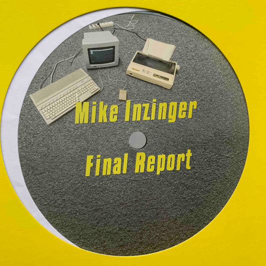 Mike Inzinger : Final Report (12", EP)