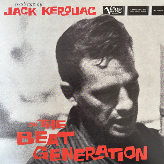 Jack Kerouac : Readings By Jack Kerouac On The Beat Generation (LP, Mono, RE)