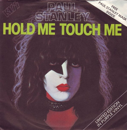 Paul Stanley : Hold Me, Touch Me (7", Single, Ltd, Pur)