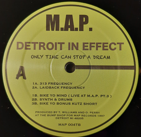 Detroit In Effect* : Only Time Can Stop A Dream (12", RE)