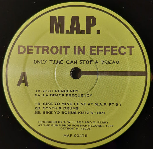 Detroit In Effect* : Only Time Can Stop A Dream (12", RE)