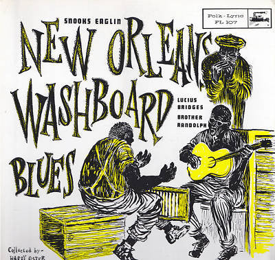 Snooks Eaglin, Lucius Bridges, Brother Randolph* : New Orleans Washboard Blues (LP, RE)
