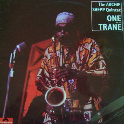 The Archie Shepp Quintet* : One For The Trane (LP, Album, RE)