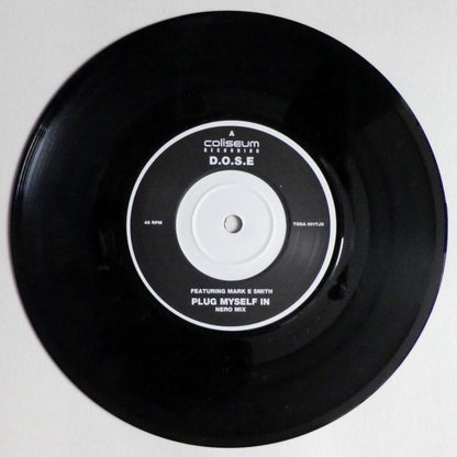 D.O.S.E* Featuring Mark E Smith* : Plug Myself In (Nero Mix) (7", S/Sided, Ltd, Num)