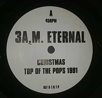 The KLF Vs. Extreme Noise Terror : 3 A.M. Eternal (Christmas Top Of The Pops 1991) (7", S/Sided)