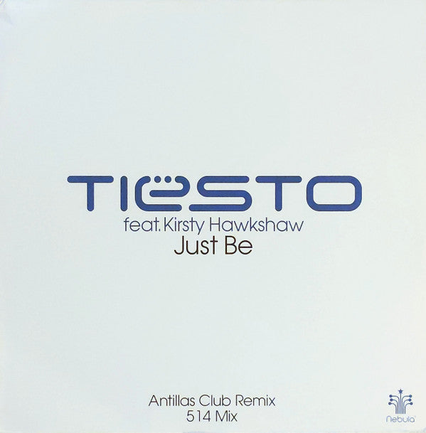 DJ Tiësto Feat. Kirsty Hawkshaw : Just Be (12")
