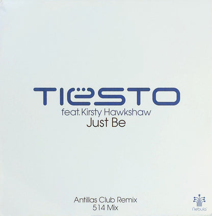 DJ Tiësto Feat. Kirsty Hawkshaw : Just Be (12")