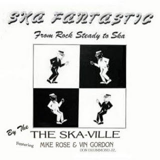 The Ska-Ville Featuring Mike Rose* & Vin Gordon (Don Drummond Jr.)* : Ska Fantastic From Rock Steady To Ska (LP)