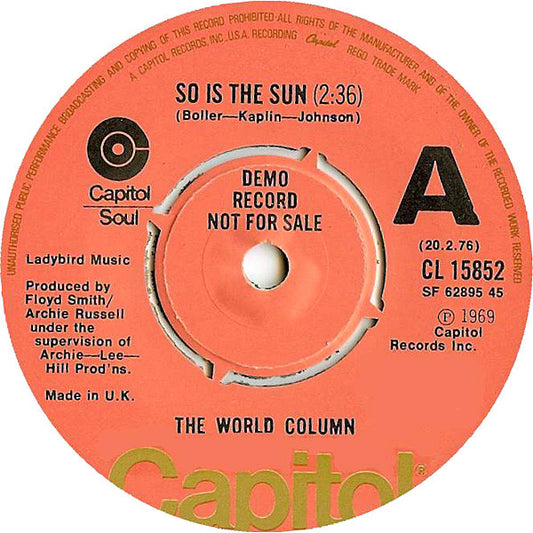 The World Column* : So Is The Sun (7", Single, Promo, RE)