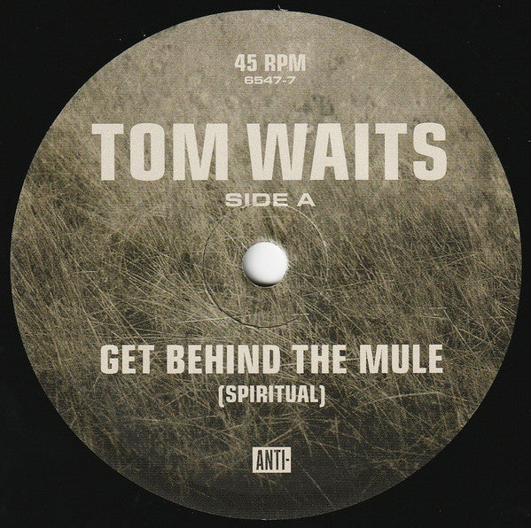 Tom Waits : Get Behind The Mule (Spiritual) (7", RSD, Single)