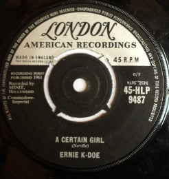 Ernie K-Doe : A Certain Girl / I Cried My Last Tear (7", Single)