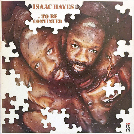 Isaac Hayes : ...To Be Continued (LP, Album, RE)