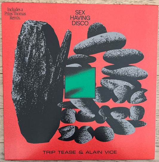 Trip Tease & Alain Vice : Sex Having Disco (12")