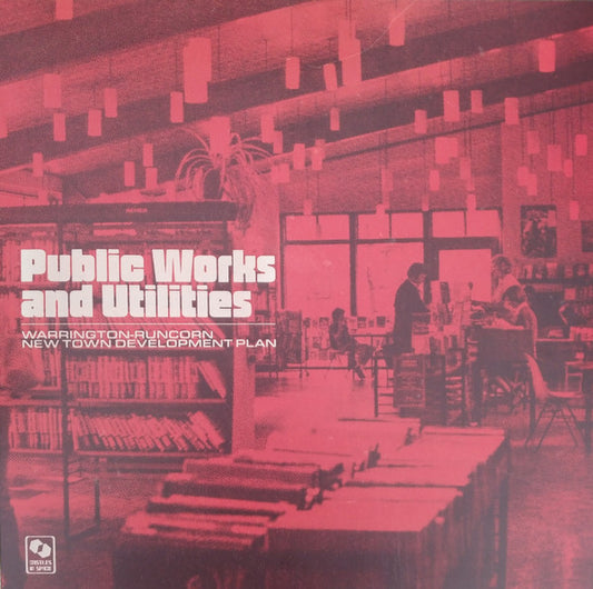 Warrington-Runcorn New Town Development Plan : Public Works And Utilities  (LP, Album, Red)
