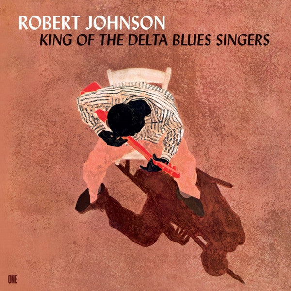 Robert Johnson : King Of The Delta Blues Singers (LP, Ltd)