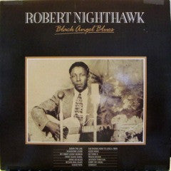 Robert Nighthawk : Black Angel Blues (LP, Comp)