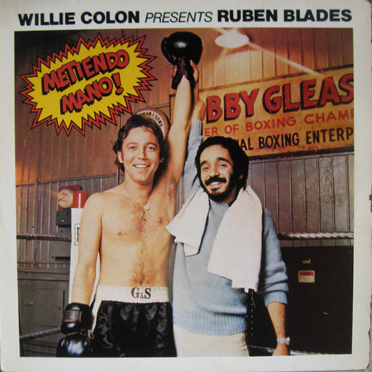 Willie Colón Presents Ruben Blades : Metiendo Mano! (LP, Album, RE)