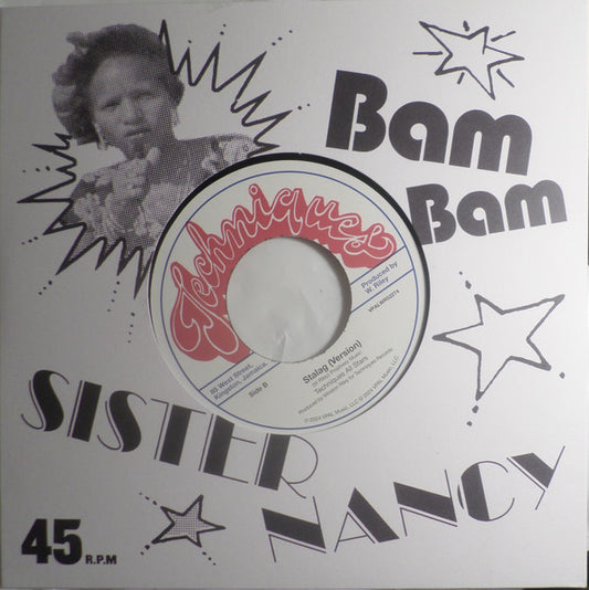 Sister Nancy / Techniques All Stars : Bam Bam / Stalag (Version) (7", Single)