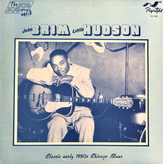 John Brim, Little Hudson : John Brim & Little Hudson (Classic Early 1950's Chicago Blues) (LP, Comp, Mono, RM)