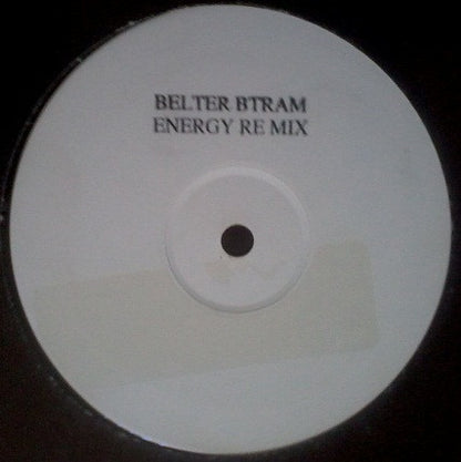 Belter Btram* : Energy Flash (12", W/Lbl)