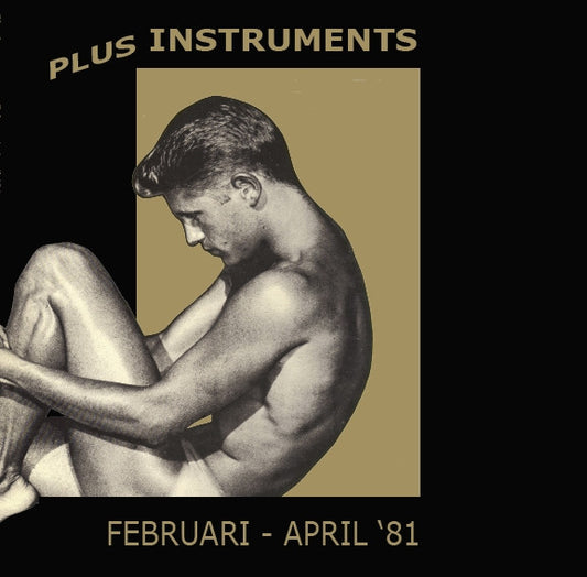 Plus Instruments : Februari - April '81 (LP, Album, RE, RM, Bla)