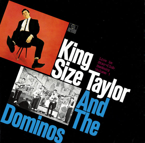 King Size Taylor And The Dominos* : Live Im Star-Club Hamburg Volume 1 (LP, Album, RE)