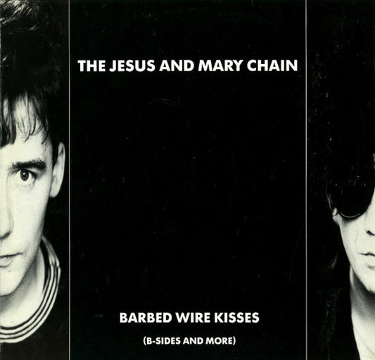 The Jesus And Mary Chain : Barbed Wire Kisses (B-Sides And More) (LP, Comp, Ⓖ P)