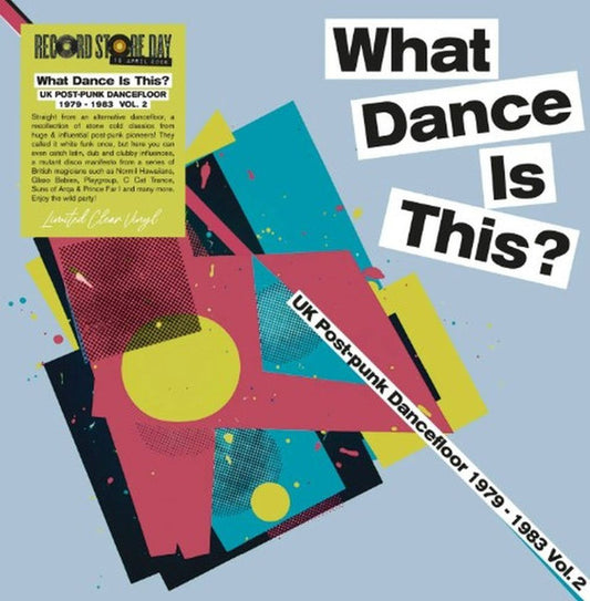 Various : What Dance Is This? - UK Post-Punk Dancefloor 1979 - 1983 Vol. 2 (LP, RSD, Comp, Ltd, Cle)