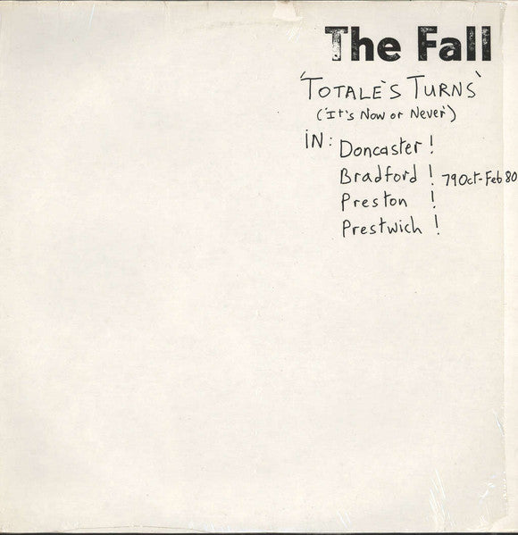 The Fall : Totale's Turns (It's Now Or Never) (LP, Album, RE, Mat)