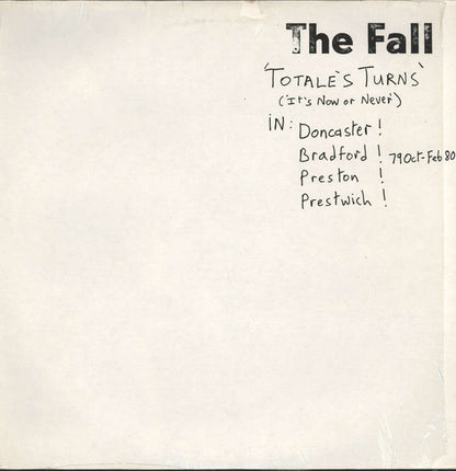 The Fall : Totale's Turns (It's Now Or Never) (LP, Album, RE, Mat)