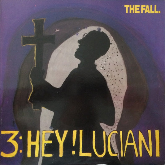 The Fall : Hey! Luciani (12", Single)