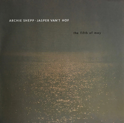 Archie Shepp · Jasper Van't Hof : The Fifth Of May (LP, Album)