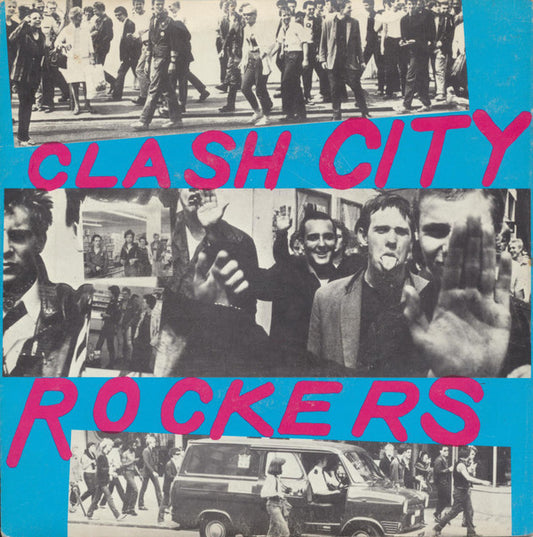 The Clash : Clash City Rockers (7", Single)