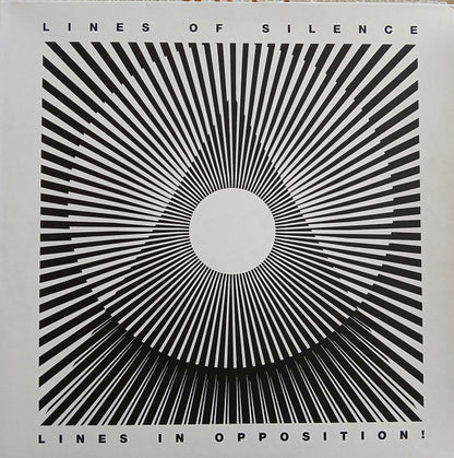 Lines Of Silence : Lines In Opposition! (LP, Album)