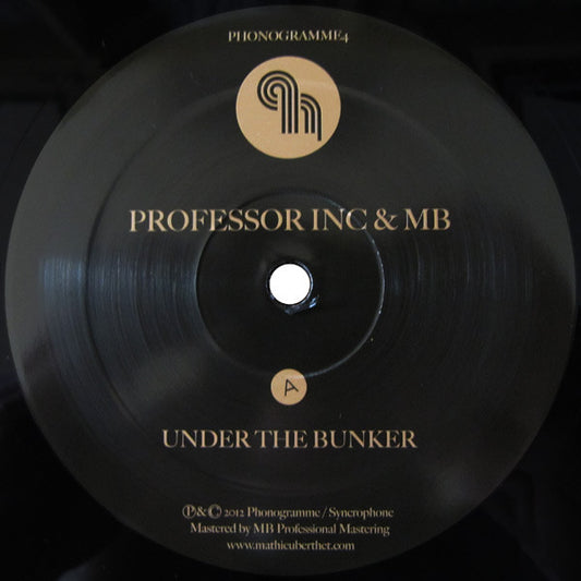 Professor Inc* & MB* : Under The Bunker (12")