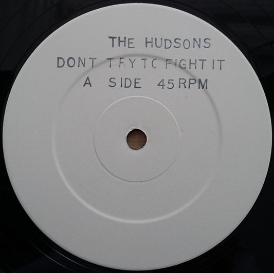 The Hudsons : Don't Try To Fight It (12", Promo, W/Lbl)