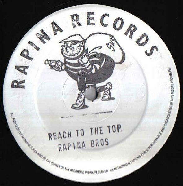 Rapina Bros* : Reach To The Top (12")